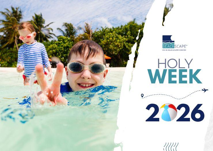 Semana Santa 2026 Beachscape Kin Ha Villas & Suites Cancún Semana Santa 2026 Beachscape Kin Ha Villas & Suites Cancún